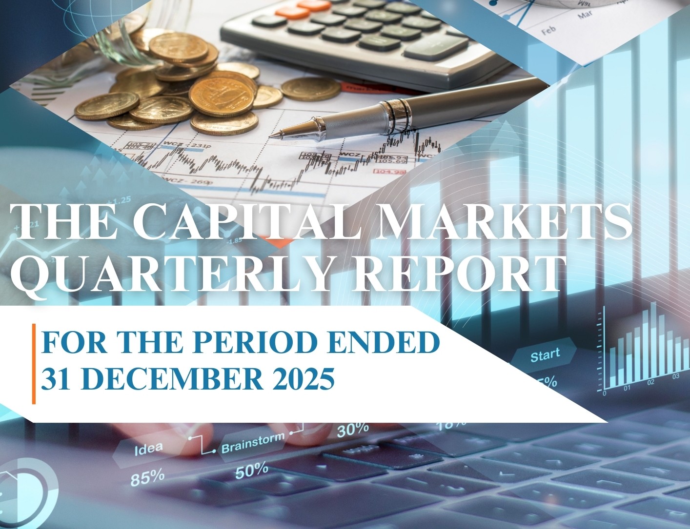 Capital Markets Quarterly Report for the Period Ended 31th December 2025